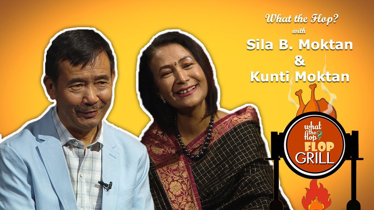 Sila B. Moktan / Kunti Moktan (Singer / Music Director) | What The Flop | 10 October 2019