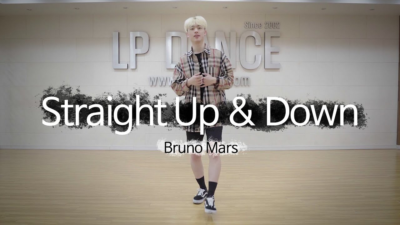 Straight Up & Down - Bruno Mars / LP DANCE&VOCAL Choreography by FUN Q /강남 LP댄스학원 코레오그래피 강사