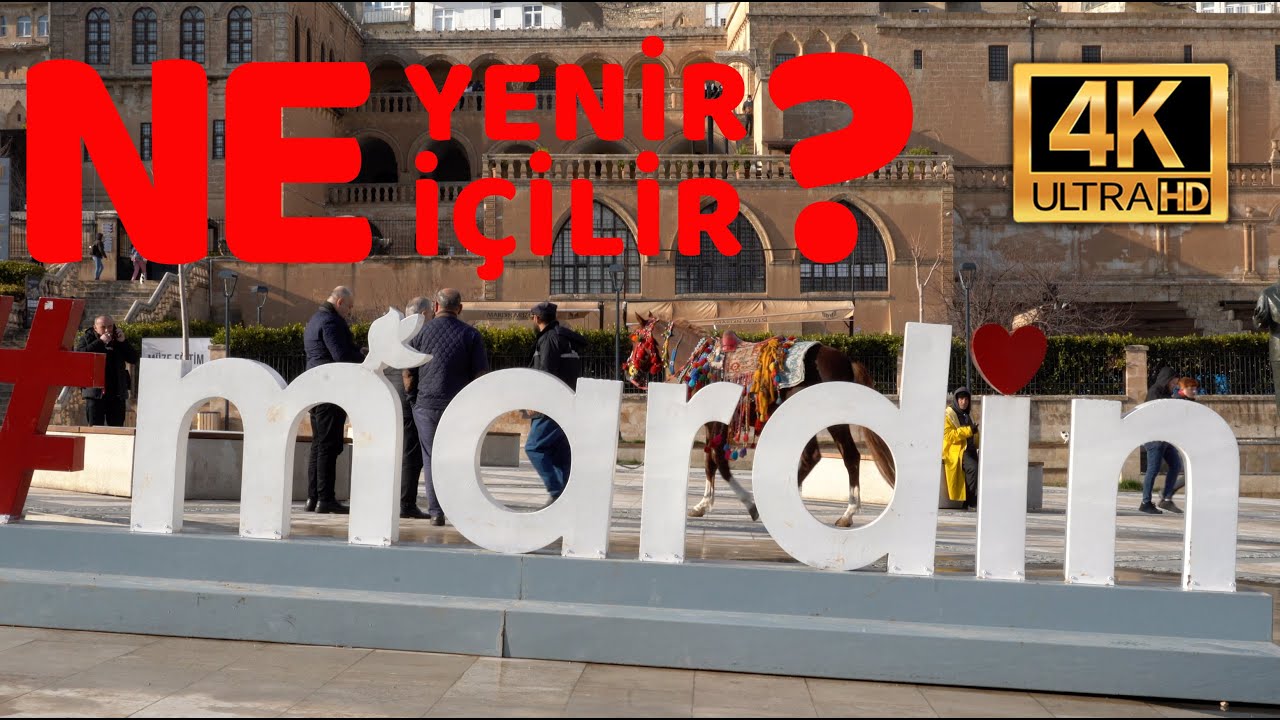 Mardinde Nerede Yenilir Ne Icilir Neler Alınır Nereden Alınır