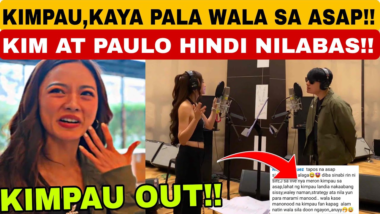 NAKU PO❗KIM&PAULO TINAGO HINDI NILABAS SA ASAP DAHIL DITO❗ITO PALA NANGYARE KAYA WALA KIMPAU SA ASAP