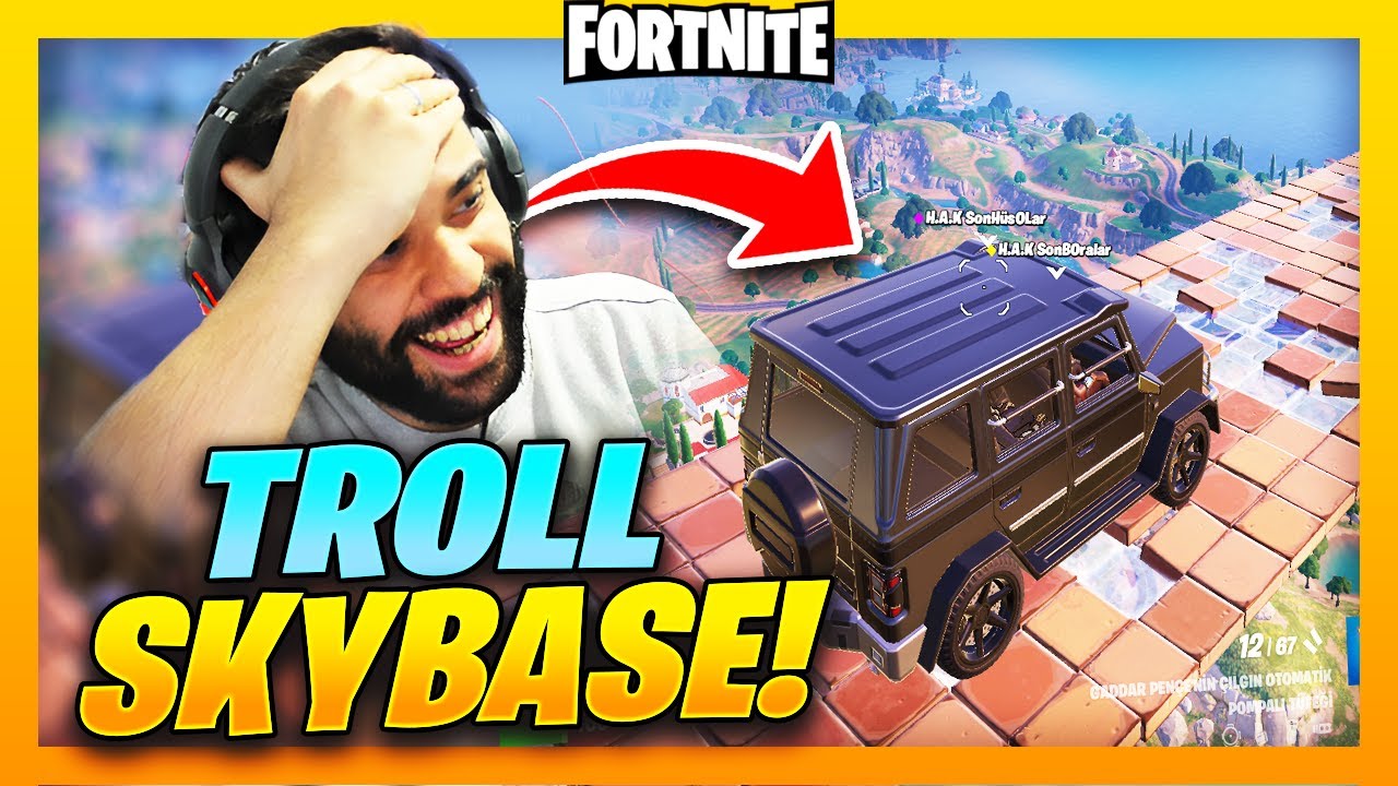 *SKYBASE* YAPIP SON GECELERİ KIŞKIRTTIM :) Fortnite Troll Royale