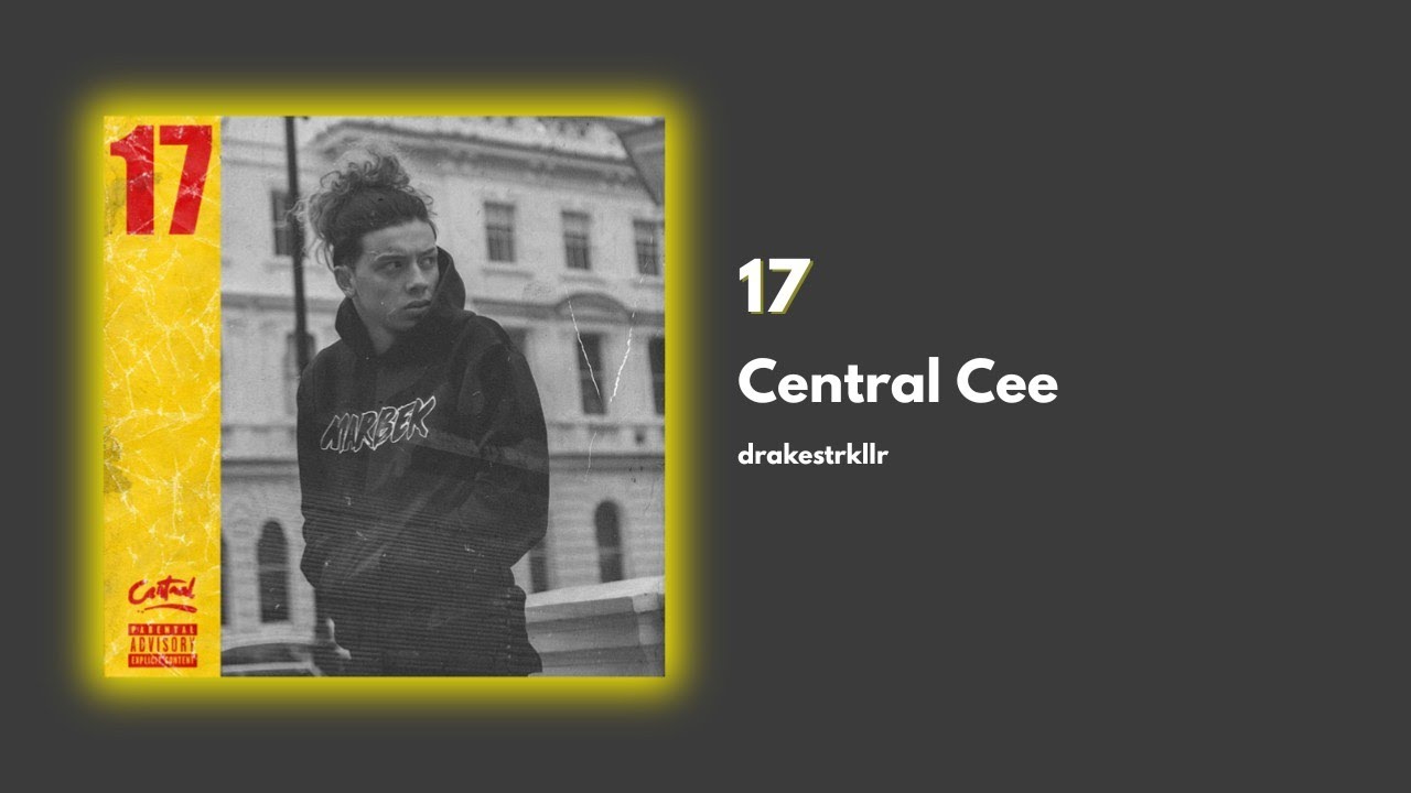 Central Cee - 17 (FULL MIXTAPE)