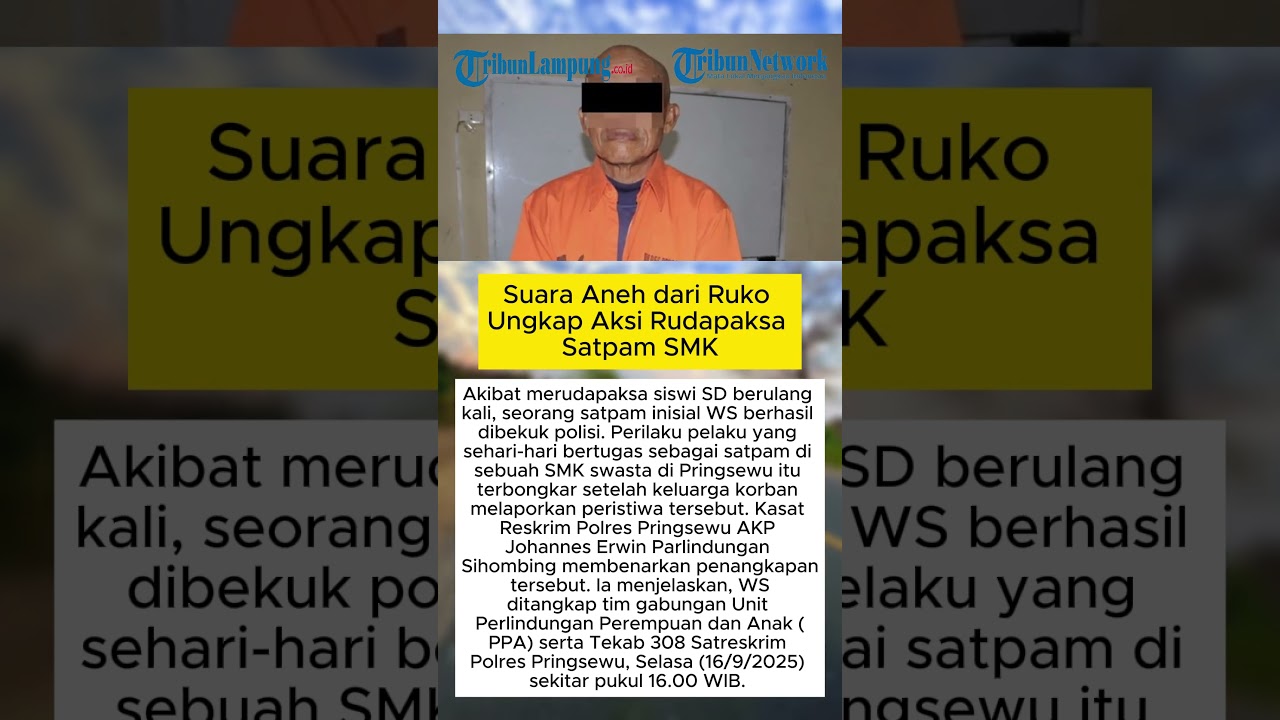 Suara Aneh dari Ruko Ungkap Aksi Rudapaksa Satpam SMK