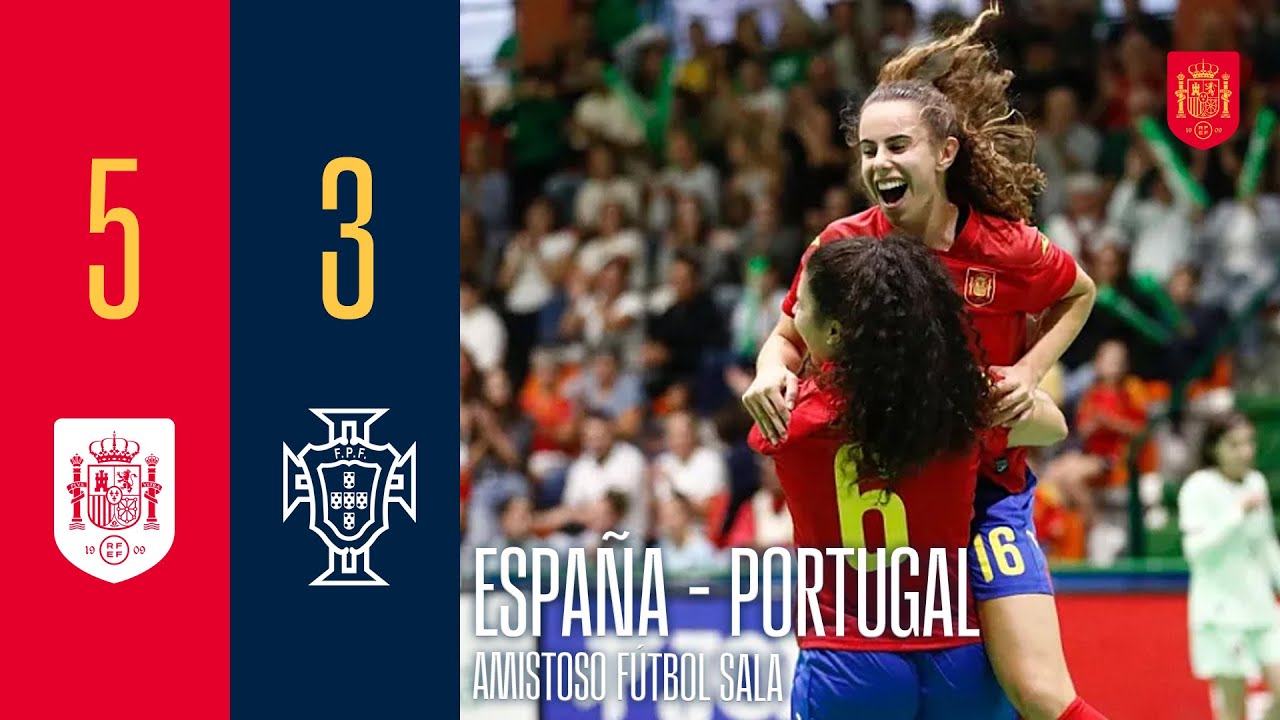 RESUMEN | FÚTBOL SALA FEMENINO | España 5-3 Portugal | 🔴 SEFUTBOL