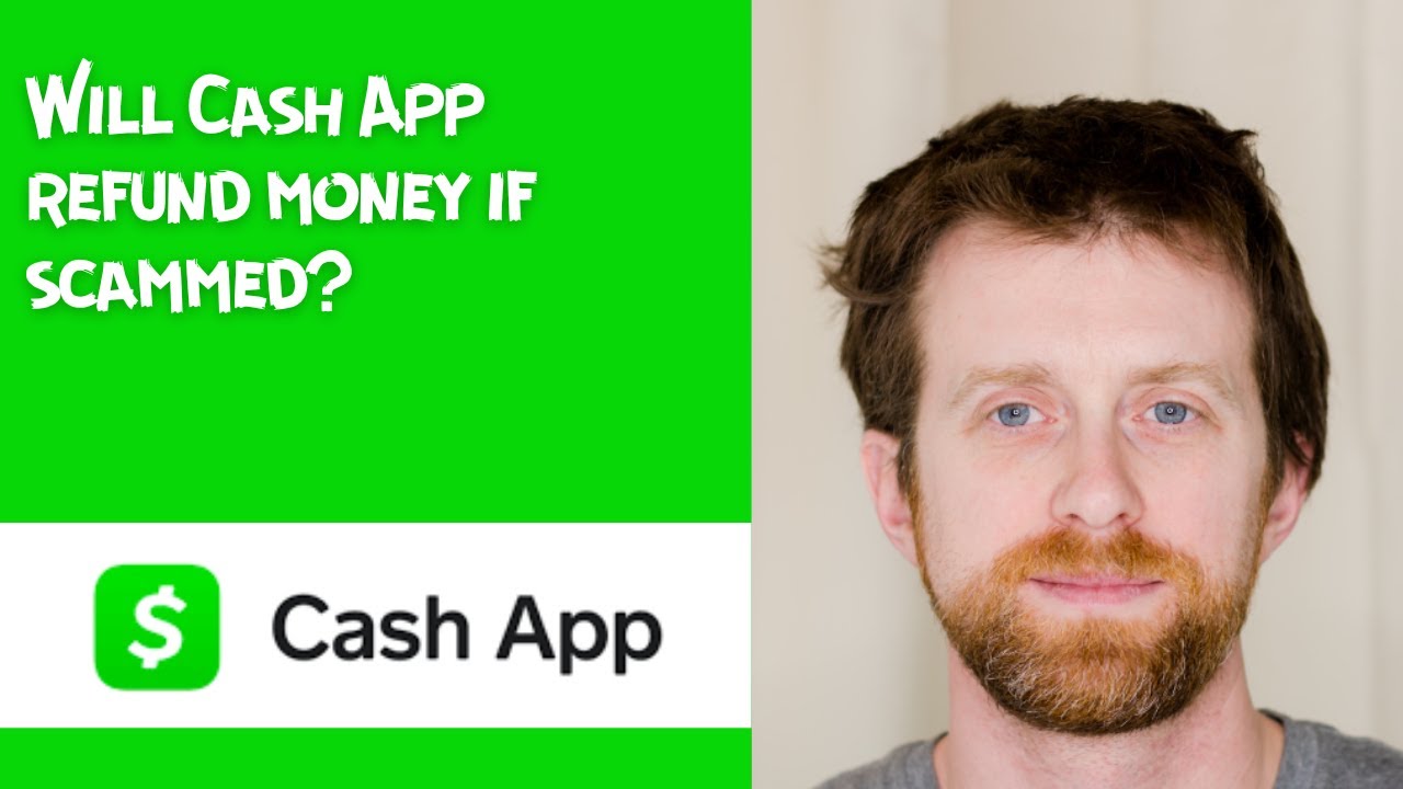 Will Cash App refund money if scammed