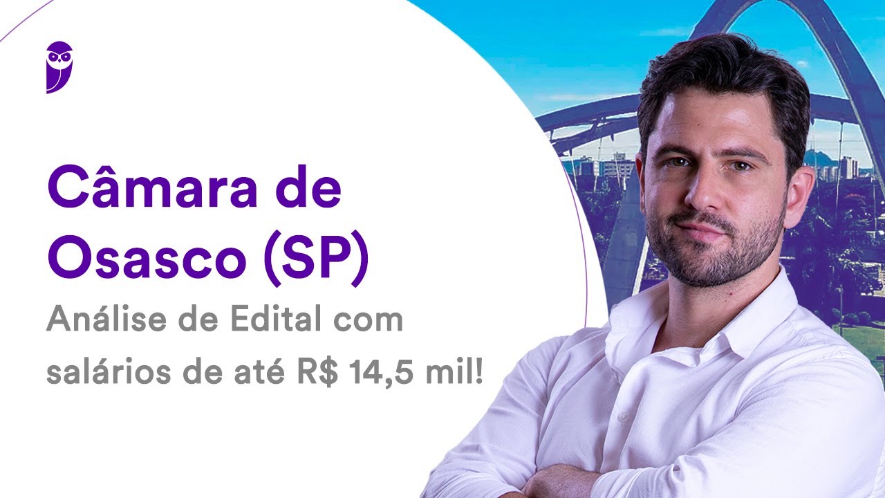 Câmara de Osasco SP: Análise de Edital com salários de até R$ 14,5 mil!