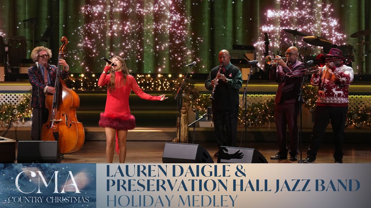 Lauren Daigle & Preservation Hall Jazz Band &ndash; Holiday Medley | CMA Country Christmas 2025