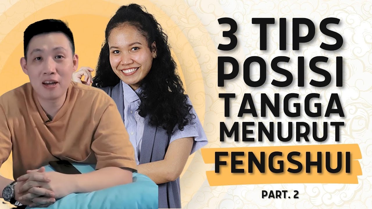 3 Tips Posisi Tangga Menurut Fengshui dari Kang Sing Hwat Part. 2