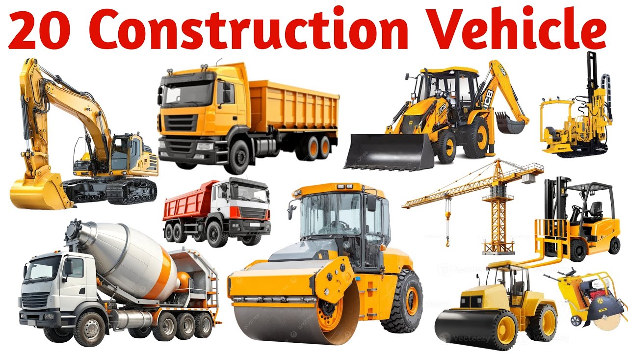 निर्माण वाहन के नाम सीखें बच्चों के लिए | Learn 20 Construction Vehicle Names for Kids with Pictures