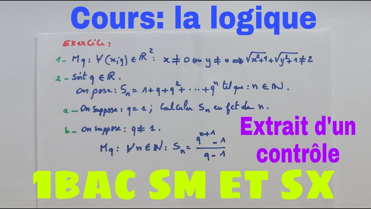 la logique : raisonnement par contraposee et par recurrence...niveau 1bac sm et sx