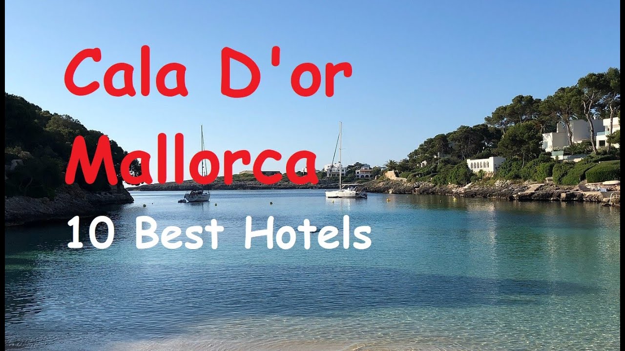 Cala D'or Mallorca 10 Best Hotels