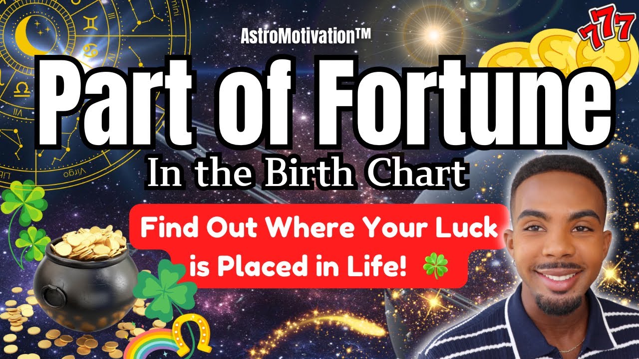 Part of Fortune🍀✨:Find Out Where Your “Pot of Gold” & Luck Will Come From In Your Life!💰🧧#astrology