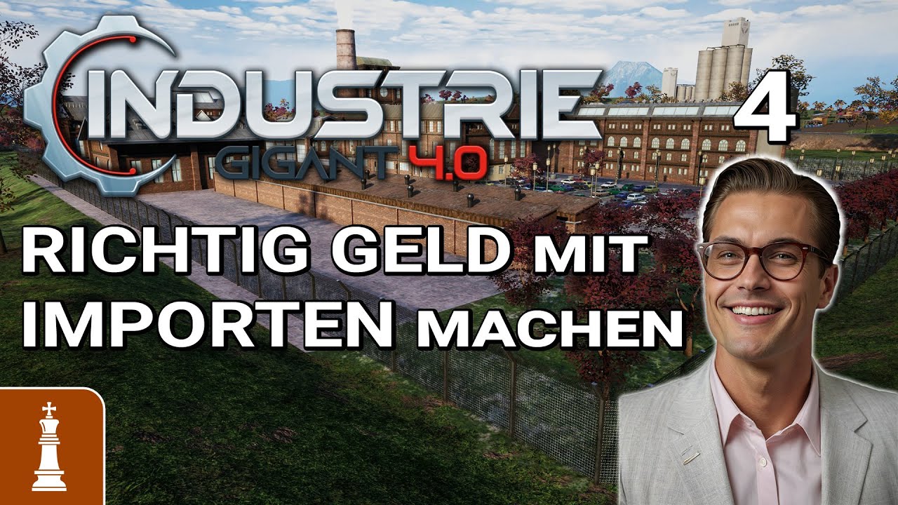 SO macht du RICHTIG Geld mit IMPORTEN! ♚ Let's Play Industrie Gigant 4 #4 | deutsch EA-Start