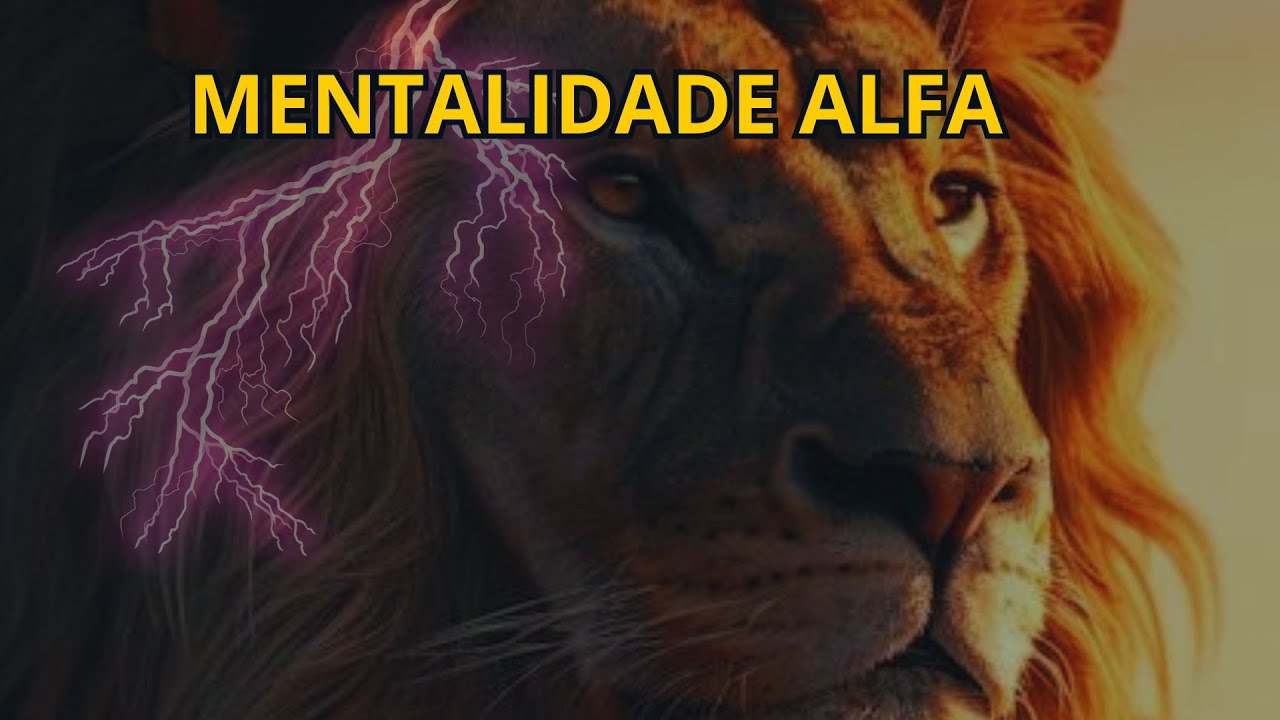 MENTALIDADE ALFA!