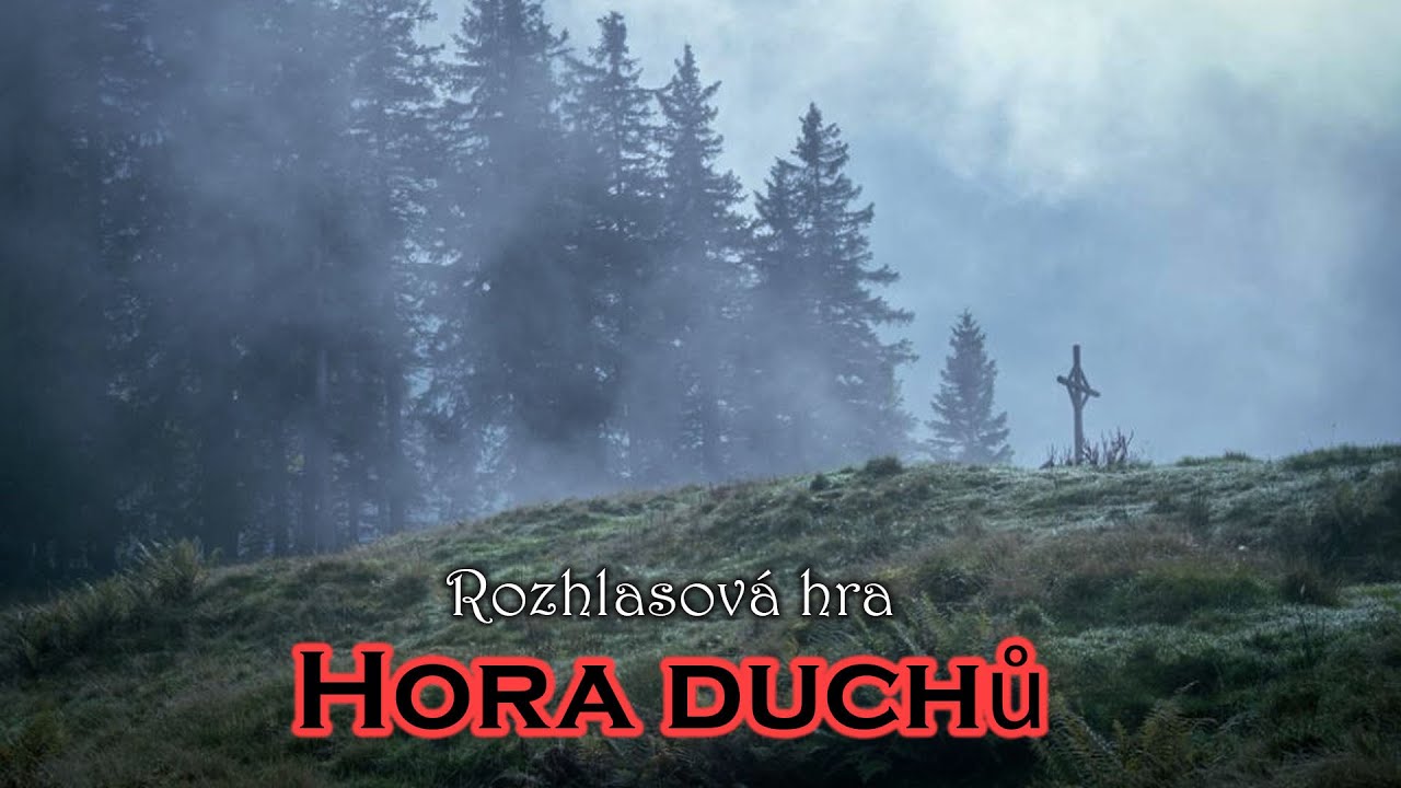 Hora duchů - Rozhlasová hra