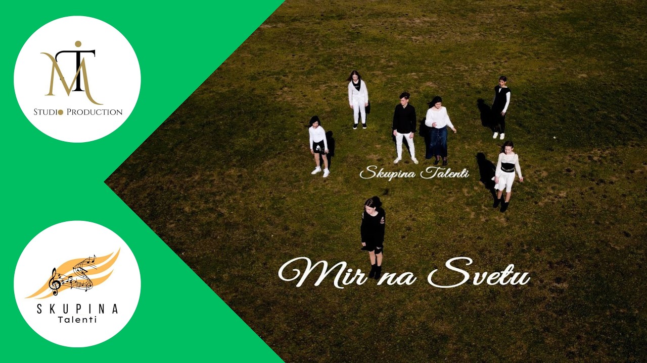 Skupina Talenti - Mir na svetu (official music video)