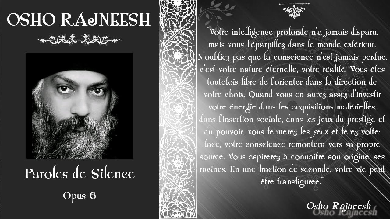 Osho Rajneesh - Paroles de Silence - 6