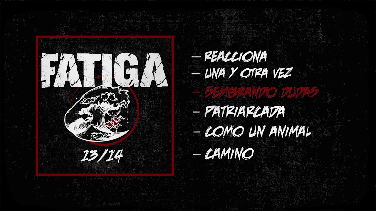 Fatiga - 13/14 (EP completo)