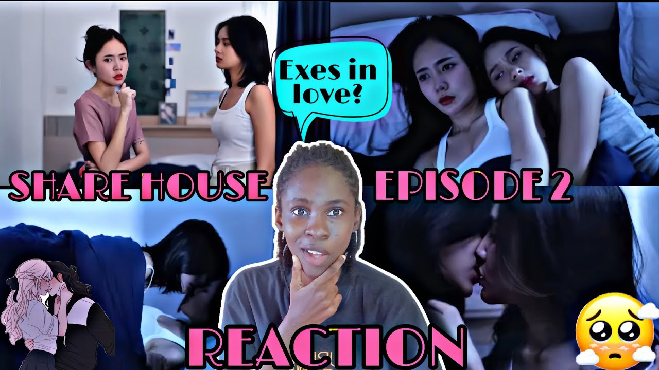 SHARE HOUSE EP.2 [ENG SUB] | REACTION #sharehouse #jpcseries #reaction #glseries #thaigl
