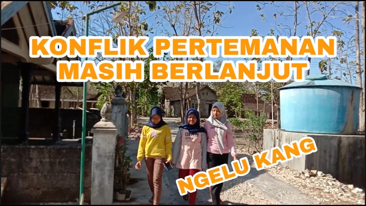 KONFLIK PERTEMANAN