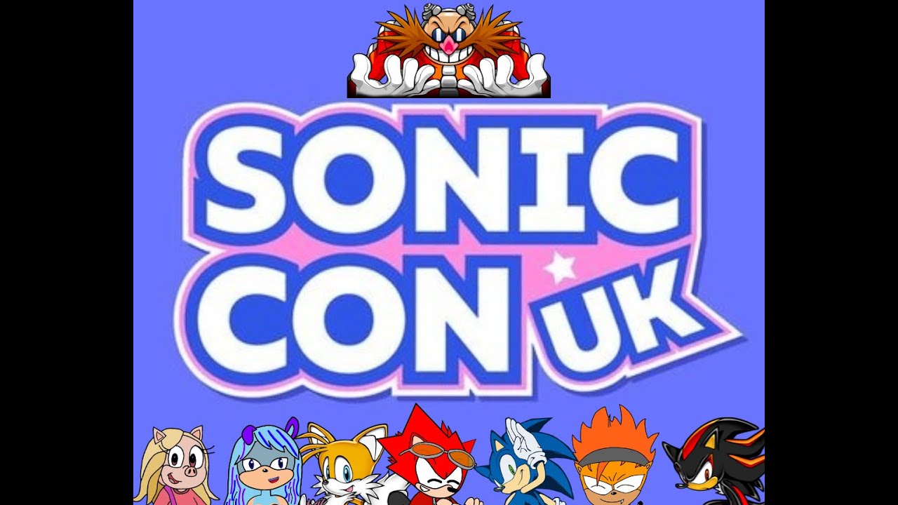 Sonic Con UK Adventure!