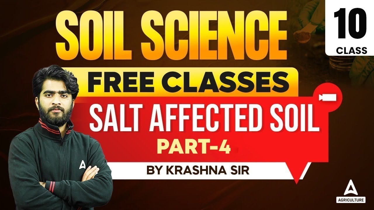 Soil Science Free Classes | Salt Affected Soil | Complete Explanation by Krashna Sir