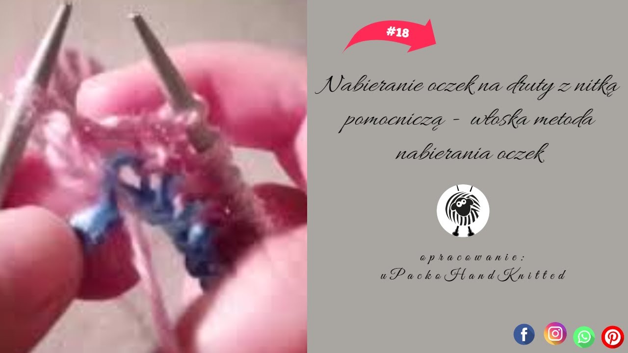 Nabieranie oczek za pomocą nitki pomocniczej. Włoska metoda nabierania oczek.