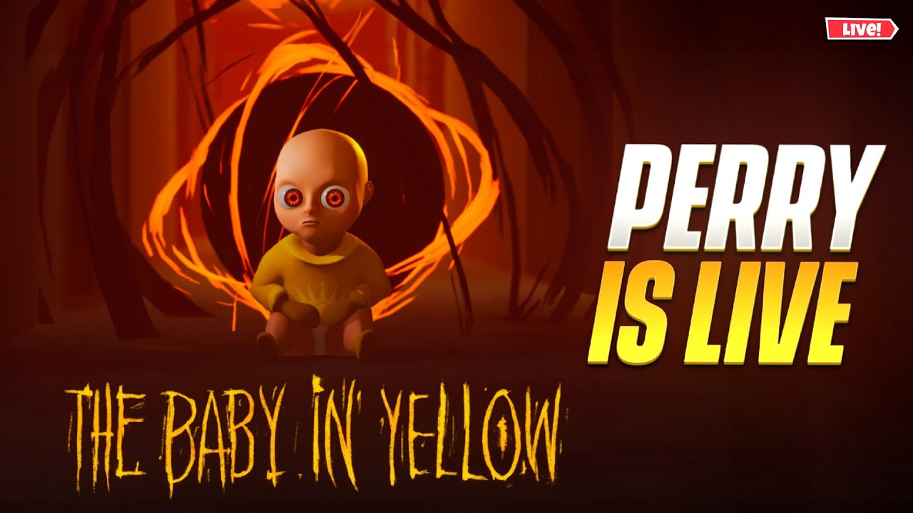 🔴 LIVE | A Journey 🚀 🎀 THE BABY IN YELLOW Live | Girl Gamer On Fire 🔥