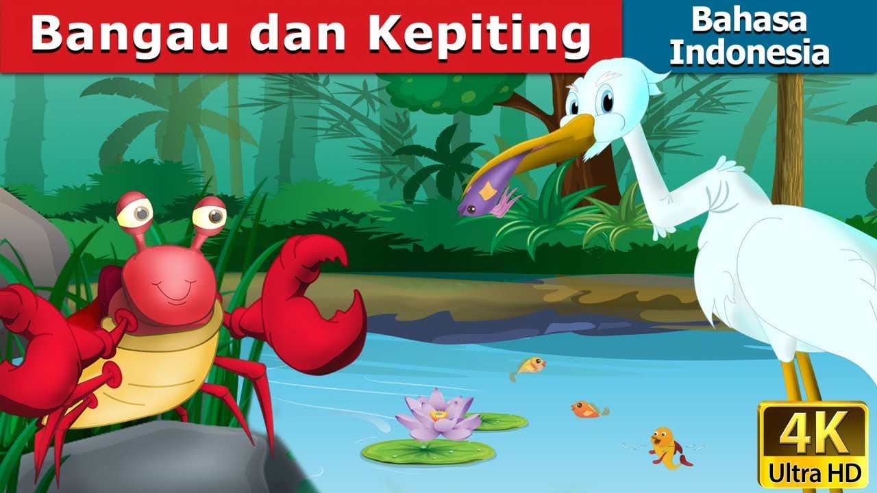 Bangau dan Kepiting | Crane and The Crab in Indonesian | 