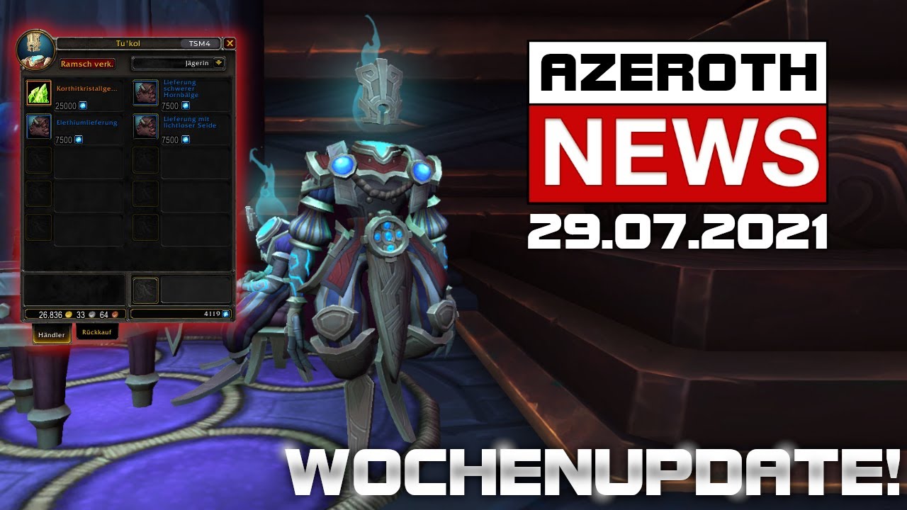 Azeroth News 29.07. | neuer Anima Händler in Oribos & Zweiter LFR Flügel offen