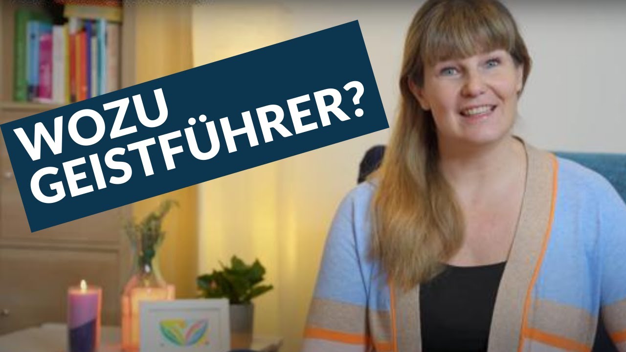 Wozu brauche ich einen Geistführer?