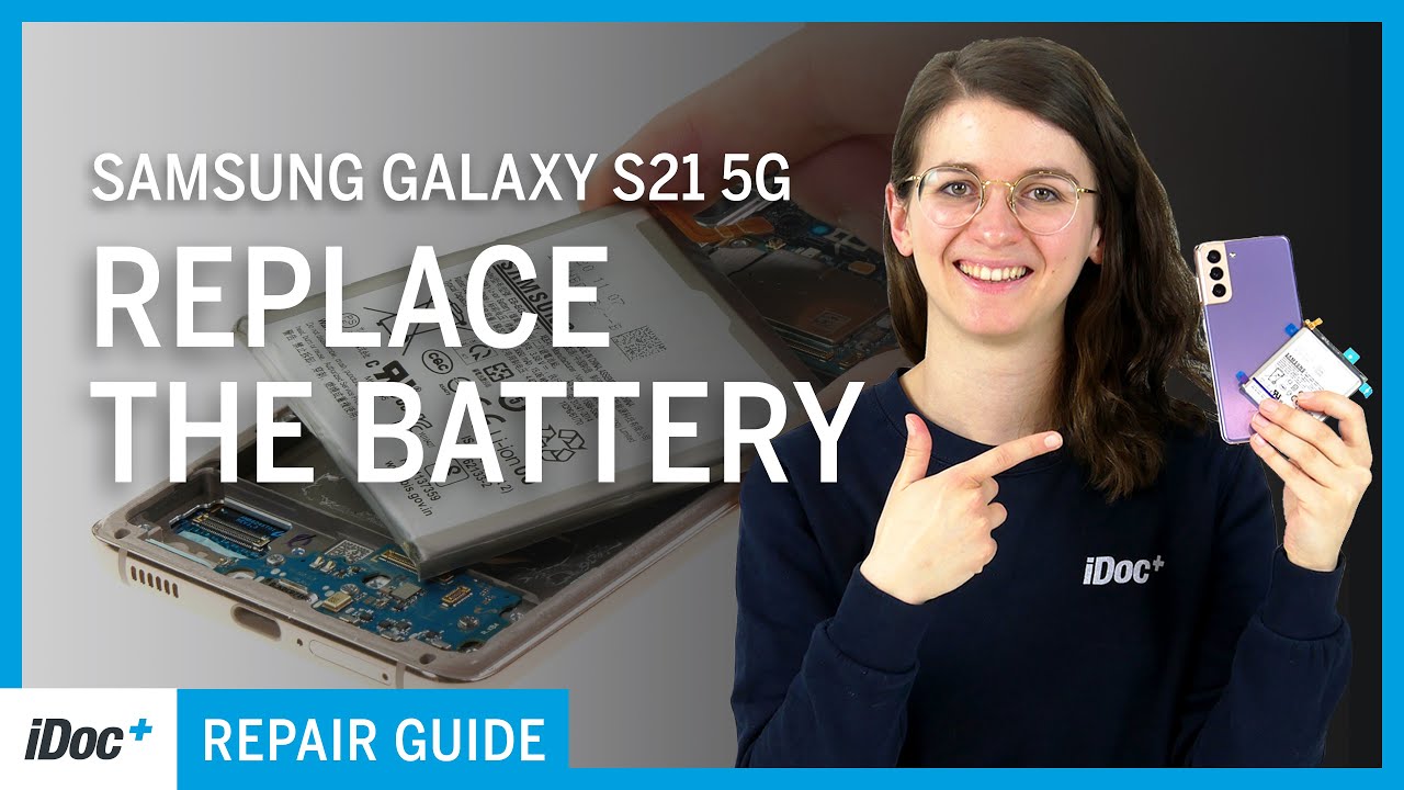 Samsung Galaxy S21 – Замена аккумулятора [включая сборку]