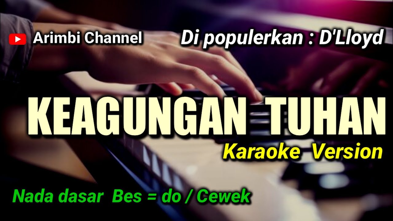 KEAGUNGAN TUHAN || D'Lloyd KARAOKE NADA CEWEK