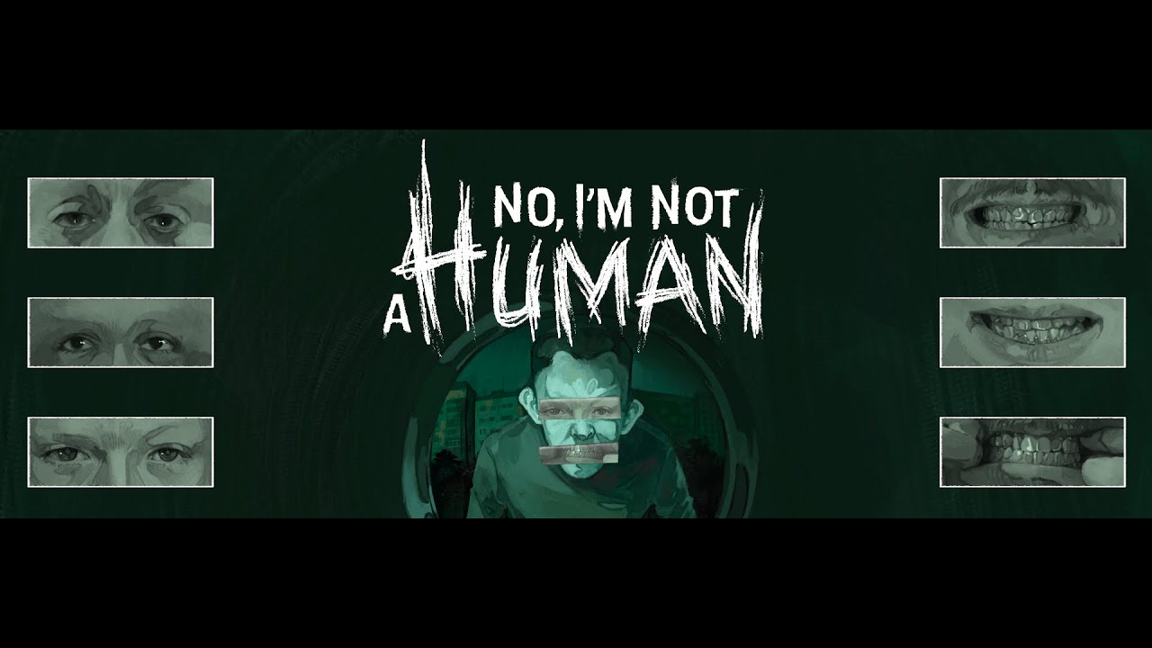 Стрим по No, I'm not a Human