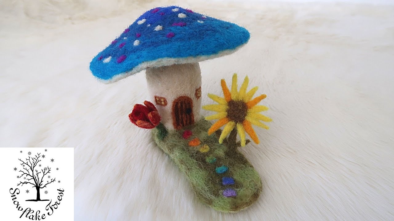 Needle Felt ASMR Mushroom Fairy House