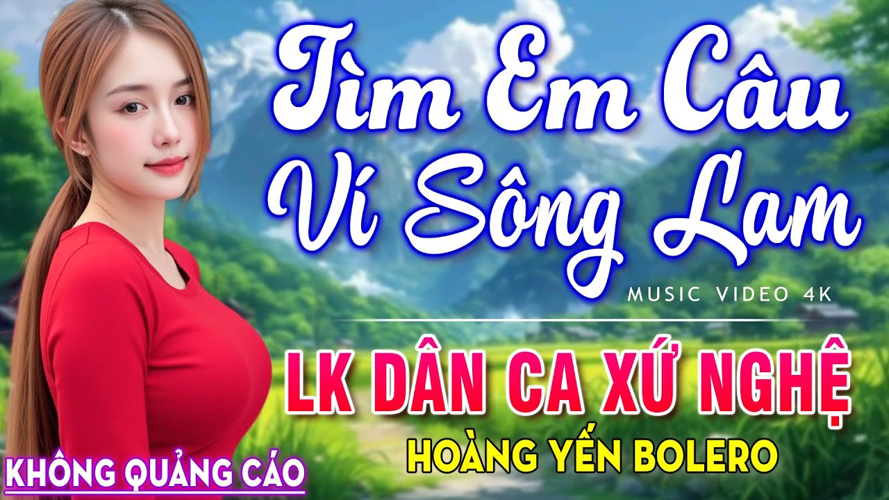 TÌM EM CÂU VÍ SÔNG LAM - LK Dân ca xứ Nghệ Hay SAY ĐẮM LÒNG NGƯỜI 🍀 Nhạc Trữ Tình 5h Sáng
