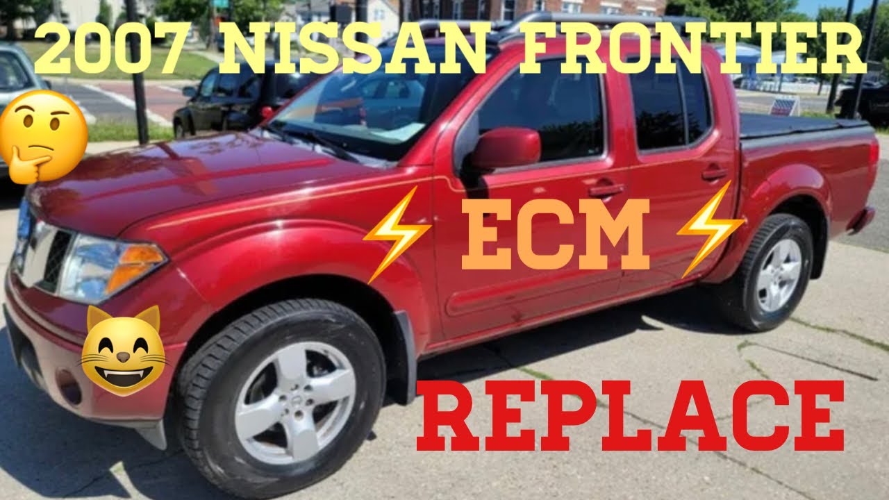 2007 Nissan frontier 4.0 ECM Replace ⚡️⚡️⚡️😃🤔🤔😜