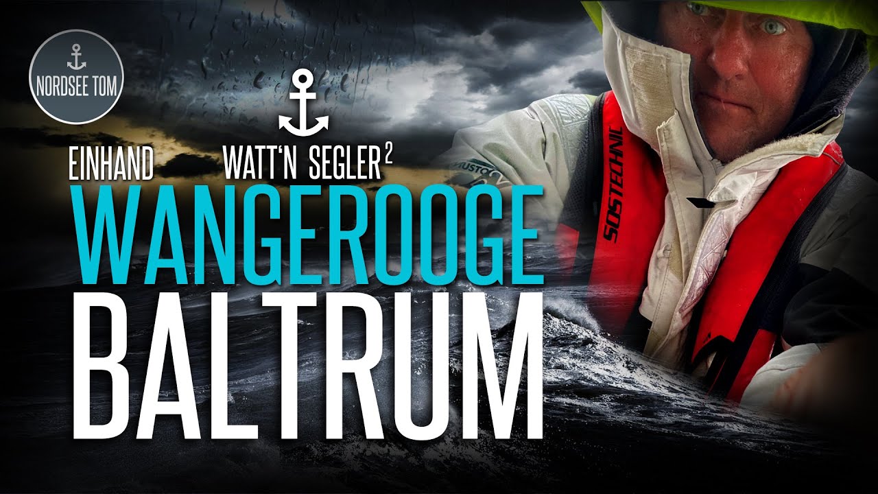 Segeln Ostfriesische Inseln  |  Einhand Wangerooge - Baltrum