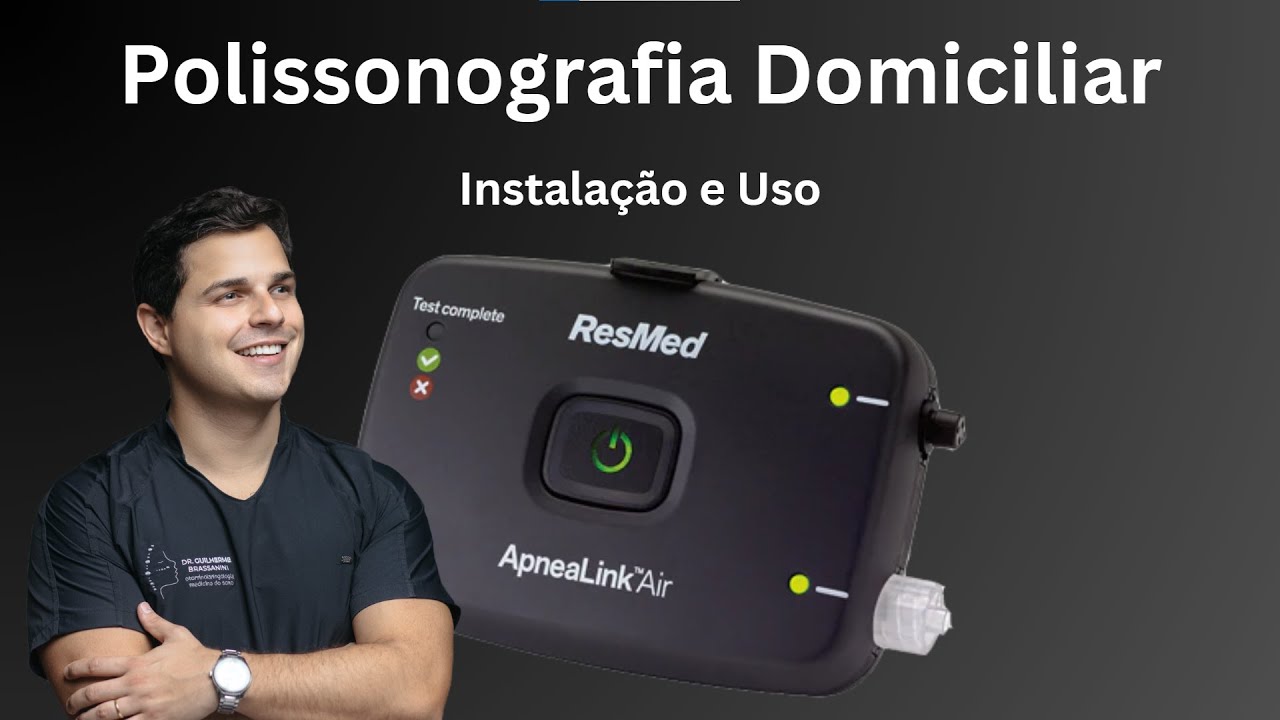 EXAME DO SONO EM CASA? SIM! Conheça a POLISSONOGRAFIA DOMICILIAR (ApneaLink Air) e como usar.