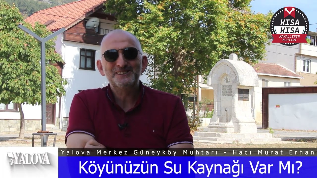 Güneyköy Muhtarı Erhan; Köyümüzün Çeşmesi Sultan Reşat Han Tarafından Yaptırılmış
