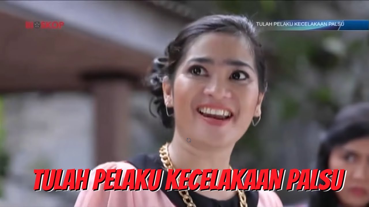 BIOSKOP INDONESIA - TULAH PELAKU KECELAKAAN PALSU