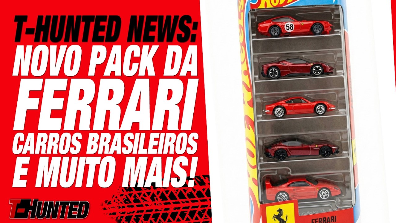 T-HUNTED NEWS! UM NOVO PACK DA FERRARI, NOVO SUPER T-HUNT, CARROS BRASILEIROS E MUITO MAIS PARA 2026