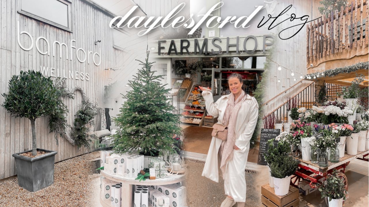 COME TO DAYLESFORD WITH ME | FESTIVE FARM SHOP & GARDEN CENTER VLOG
