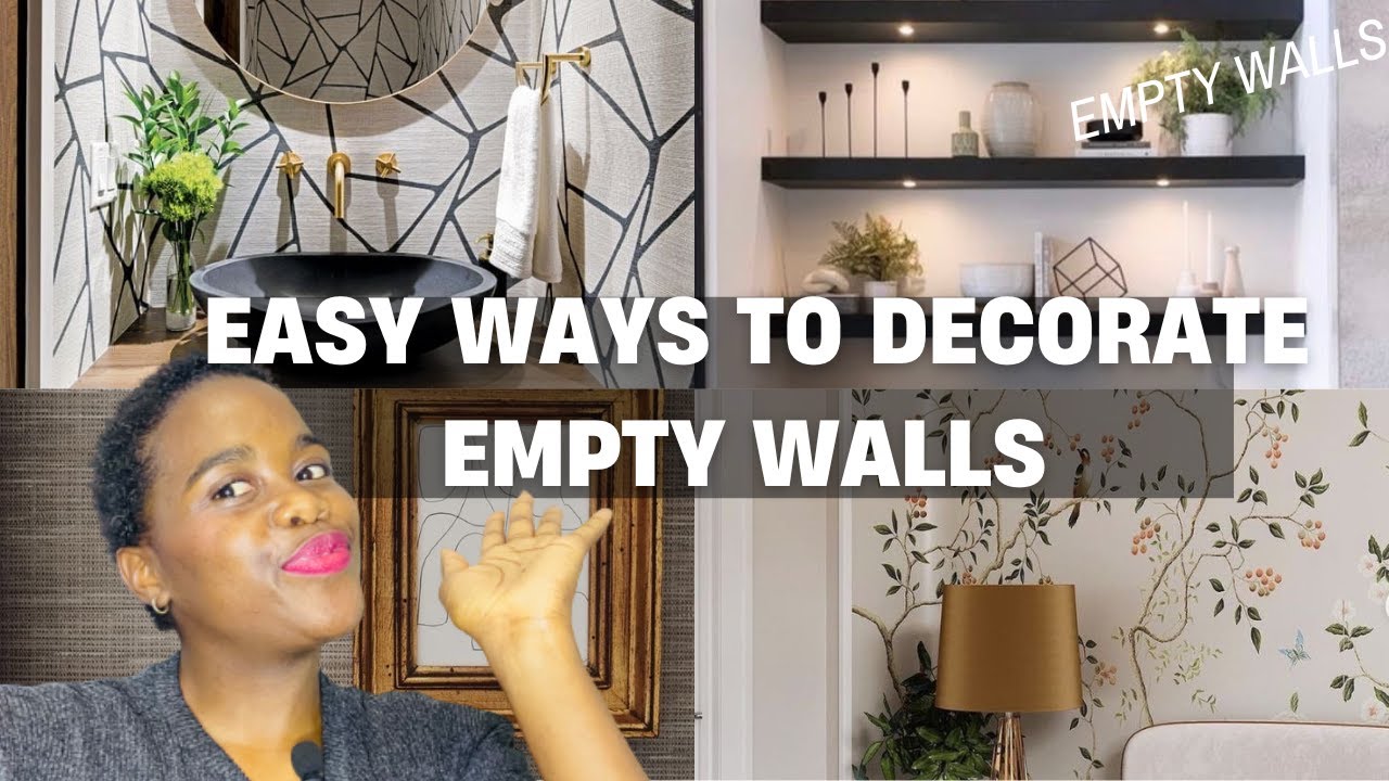 7 EASY WAYS TO DECORATE EMPTY WALLS /