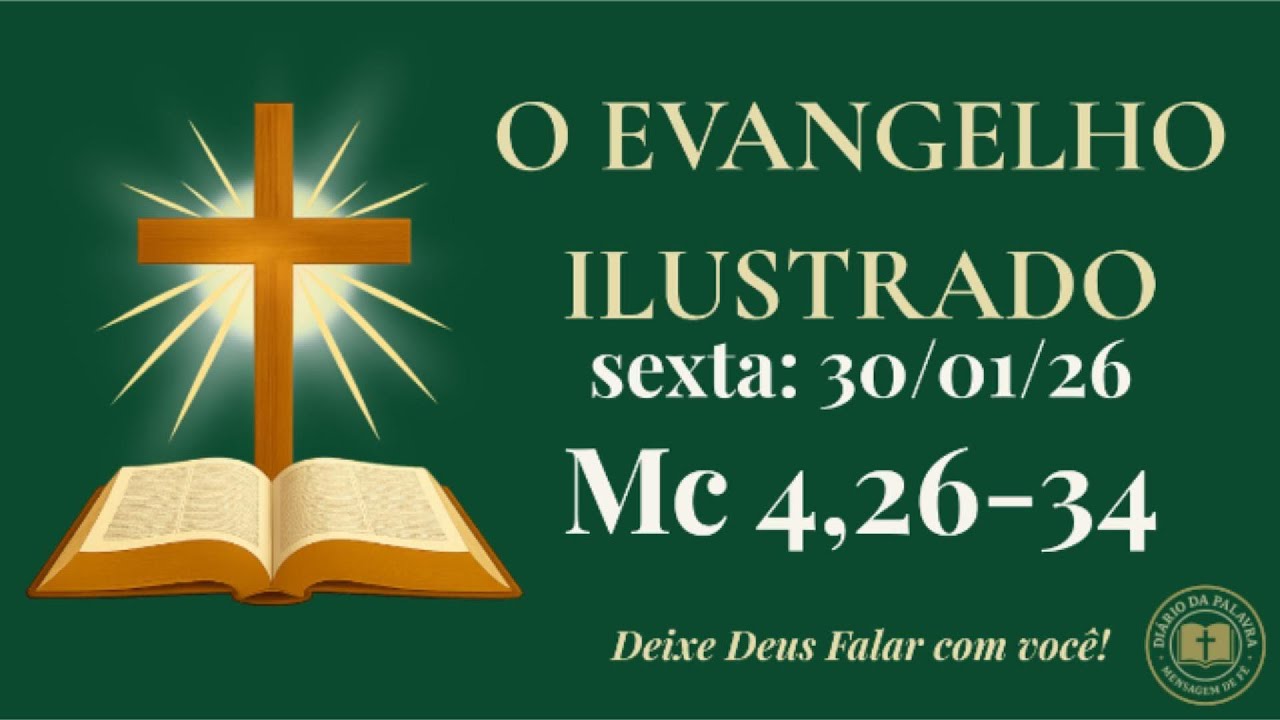 Evangelho de Hoje • 30/01/2026 | O Reino Cresce em Silêncio | Diário da Palavra