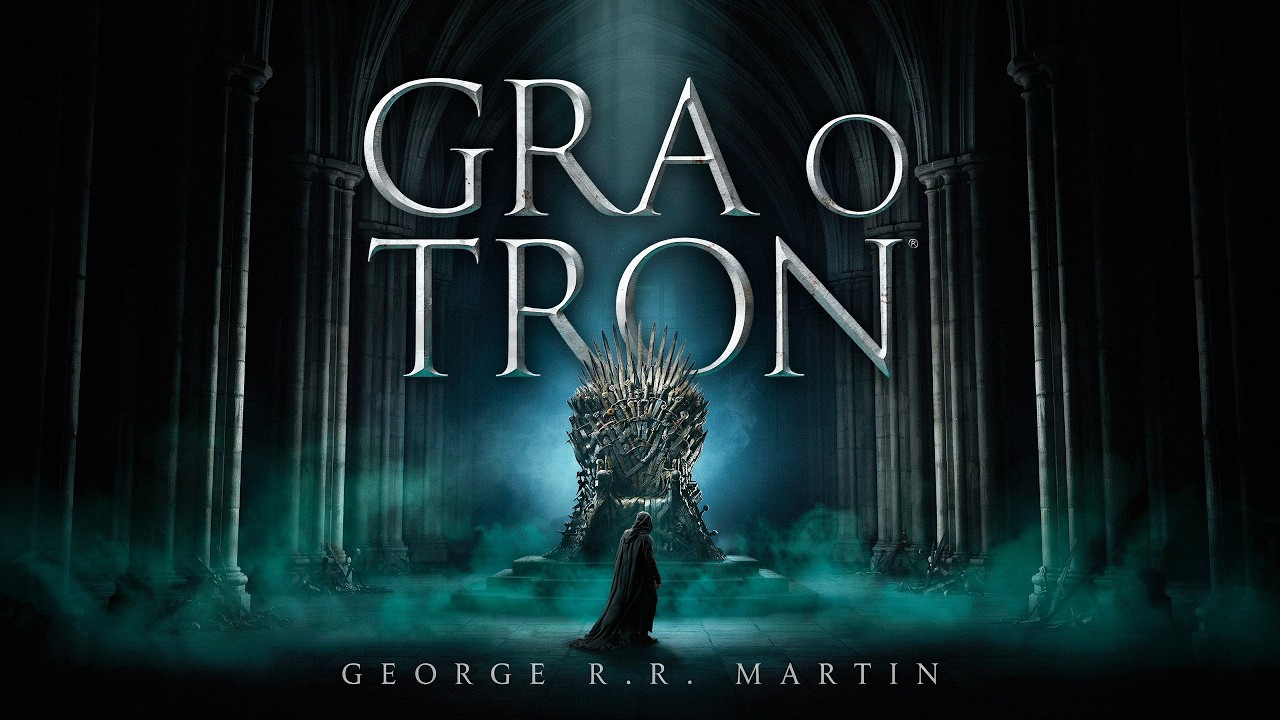 ⚔️ Gra o Tron &ndash; George R.R. Martin | Część 1 | Początek walki o Żelazny Tron.