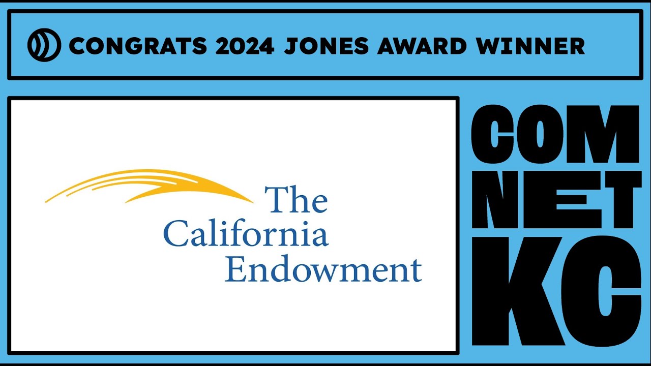 ComNet24: The Clarence B. Jones Impact Award Winner Keynote: The California Endowment