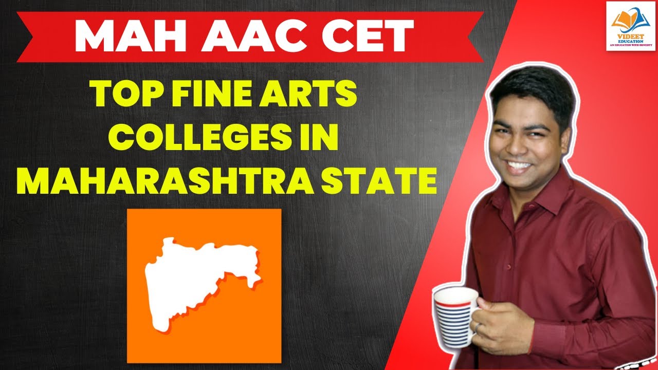 MAH AAC CET I TOP FINE ARTS COLLEGES IN MAHARASHTRA STATE.