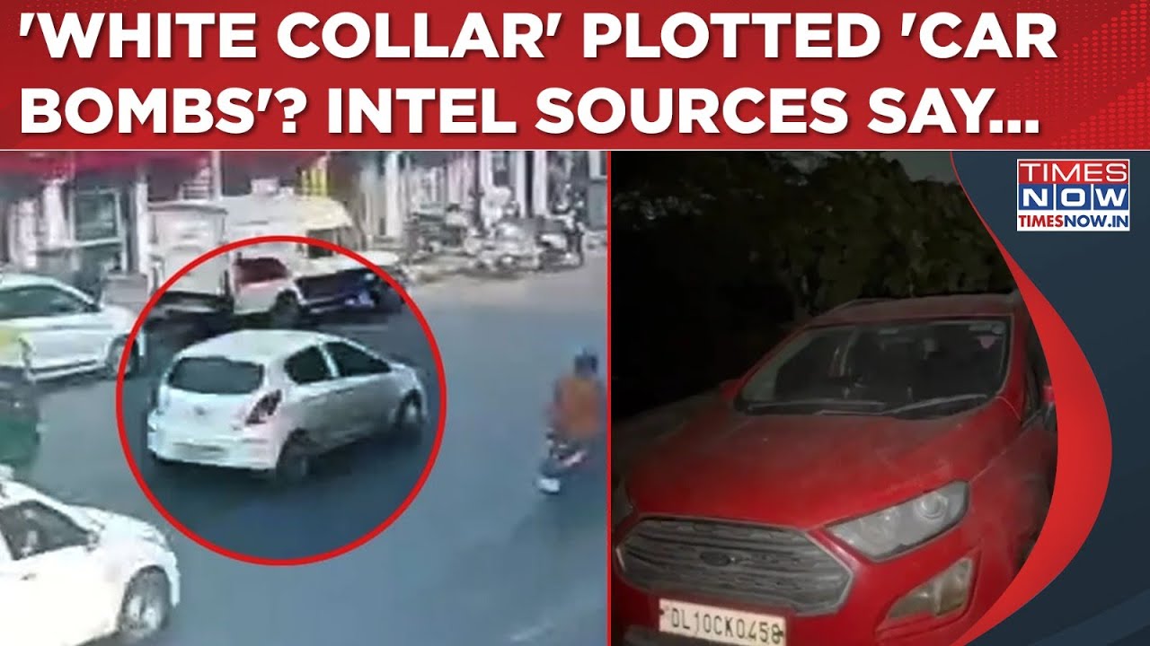 Delhi Blast Case: 'White Collar' Terror Web Plotted 'Serial Car Bombs'? Intel Sources Drop Shocker