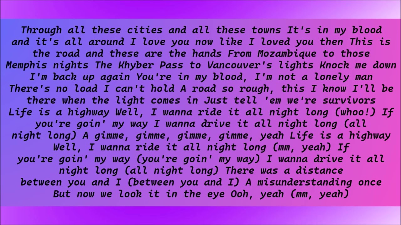Rascal Flatts, Life Is A Highway Lyrics